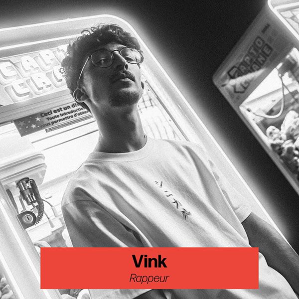 Rappeur originaire du sud-ouest, Vink est présent sur la scène rap underground depuis bientôt 5 ans. Repéré dans la première saison de Nouvelle École, c’est un artiste à l’univers introspectif et aux sonorités aussi hip-hop qu’électro.